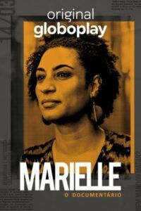 Marielle: O Documentário: Temporada 1